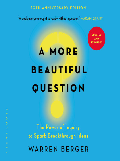 Title details for A More Beautiful Question by Warren Berger - Wait list